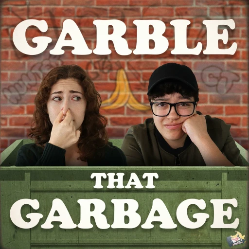 Garble that Garbage