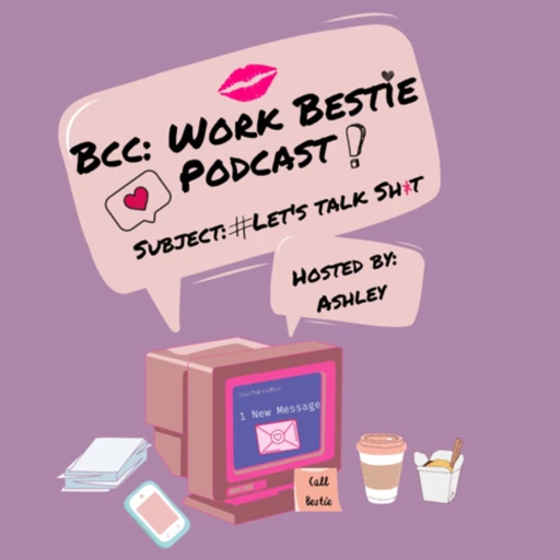 BCC: Work Bestie