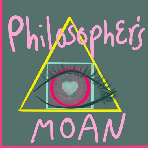 Philosopher’s Moan