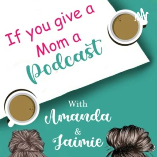 If You Give a Mom a Podcast