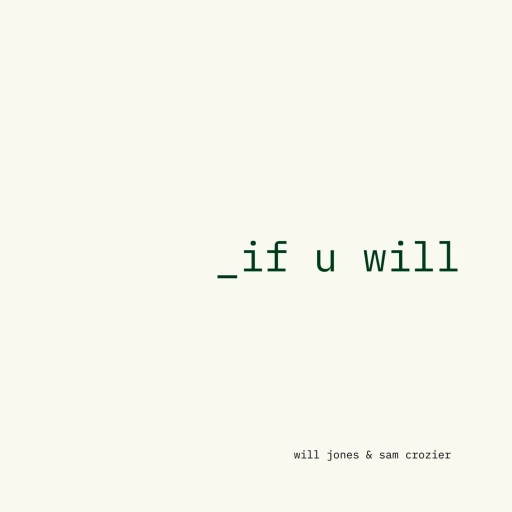 _if u will