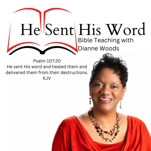 He Sent His Word Podcast