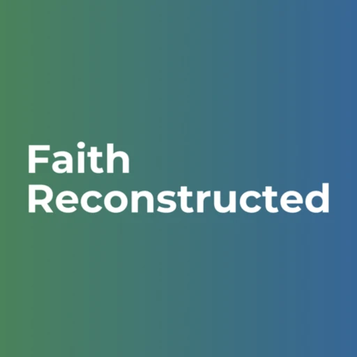 Faith Reconstructed