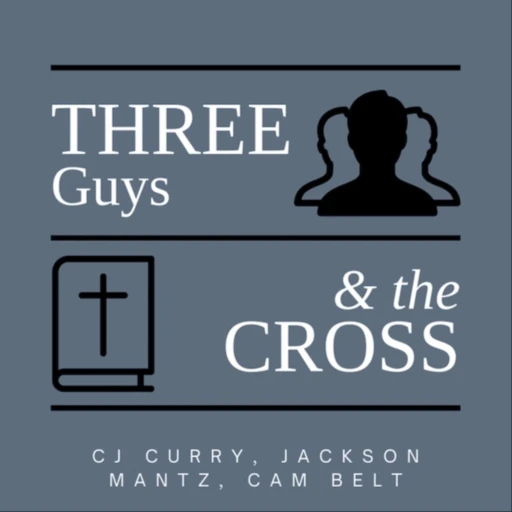 Three Guys & the Cross