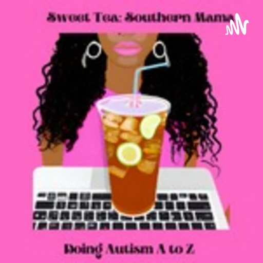 Sweet Tea: Southern Mama Doing Autism A to Z