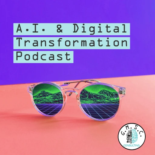 The AI and Digital Transformation Podcast