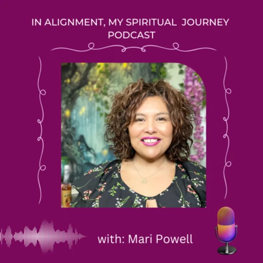 In Alignment, My Spiritual Journey