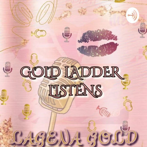 GOLD LADDER LISTENS