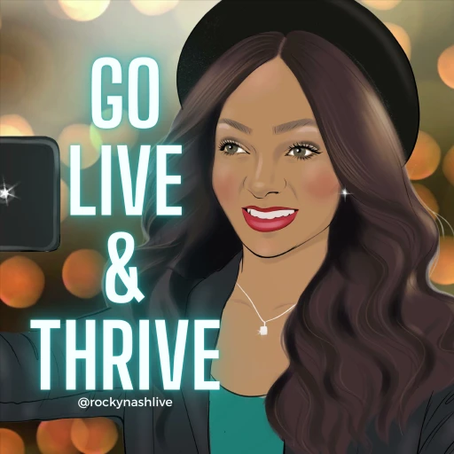 GO LIVE & THRIVE