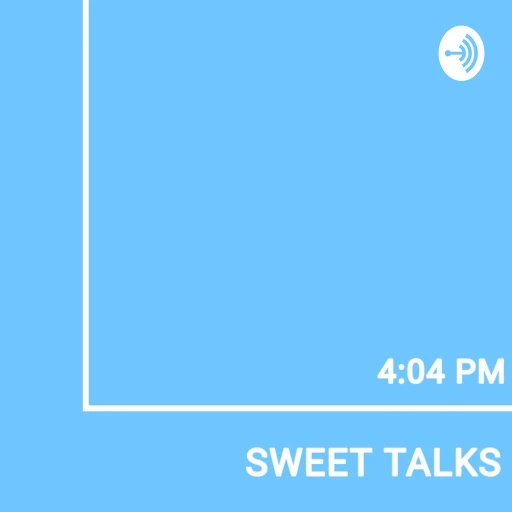 Sweet Talks