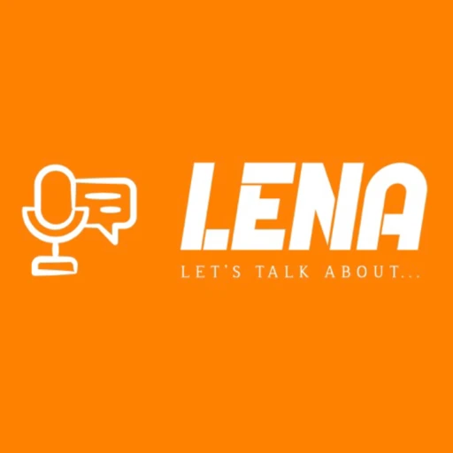 Lena… Let’s Talk About…