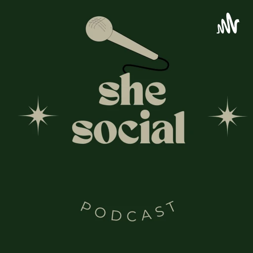 She Social Podcast