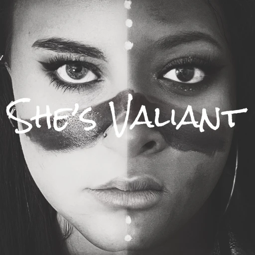 She’s Valiant