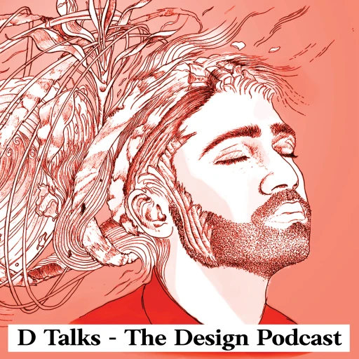 D Talks – The Design Podcast