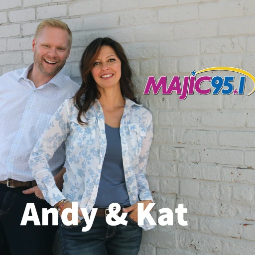 Andy & Kat Majic 95.1