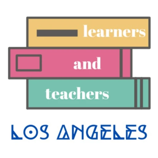 Learners and Teachers: Los Angeles