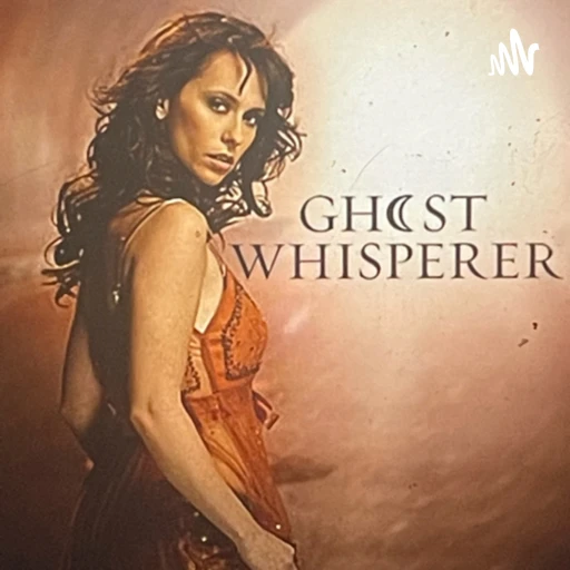 Can you hear us?: A Ghost Whisperer Podcast