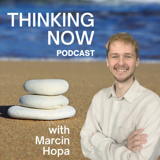 Thinking NOW Podcast