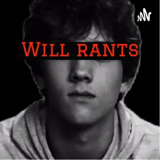 Will Rants