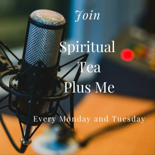 Spiritual Tea Plus Me