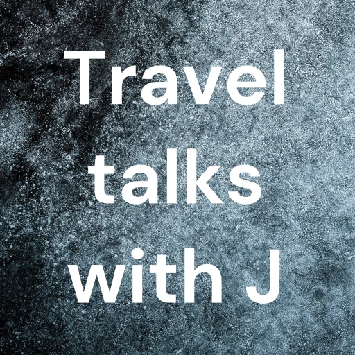 Travel talks with J