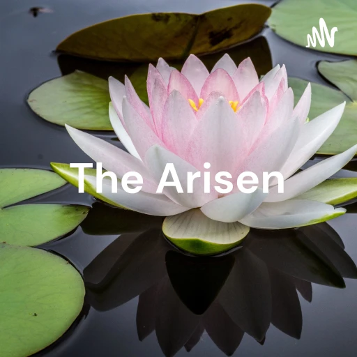 The Arisen – Daily Spiritual Encouragement