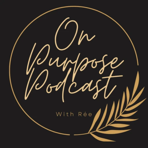 On Purpose Podcast