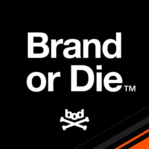 Brand or Die