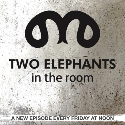 Two Elephants in the Room