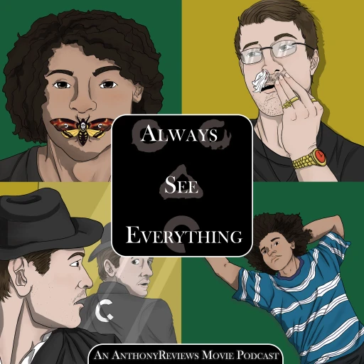 Always See Everything – A Criterion Movie Podcast