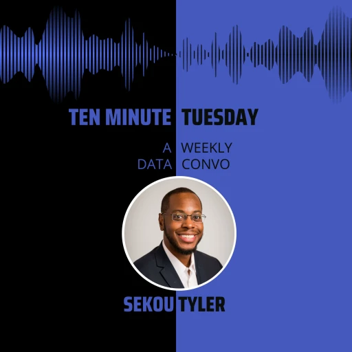 Ten Minute Tuesday with Sekou Tyler