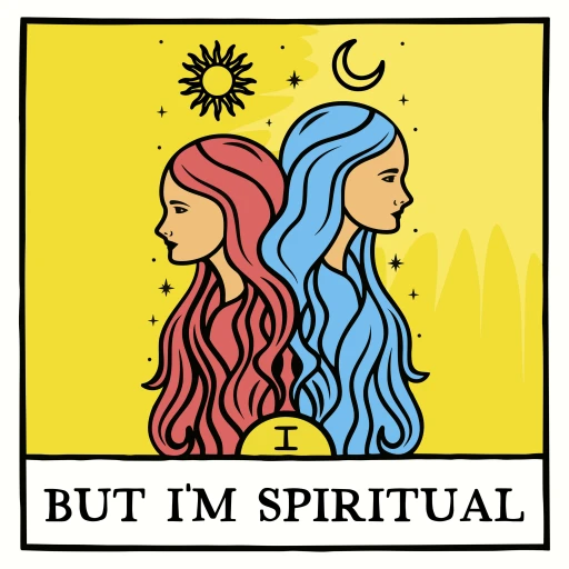 But I’m Spiritual