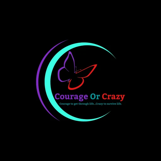 Courage or Crazy