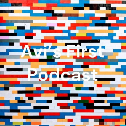 Avi’s First Podcast