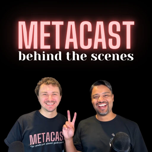 Metacast: the podcast about podcasting