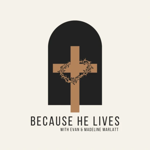 Because He Lives