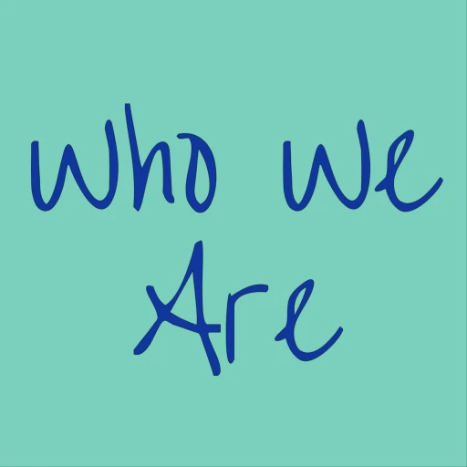 Who We Are