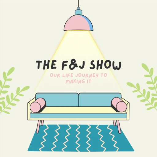 The F&J Show