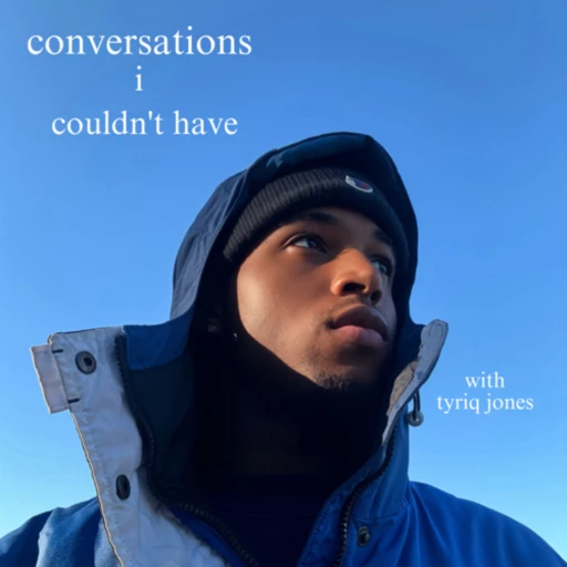 conversations i couldn’t have