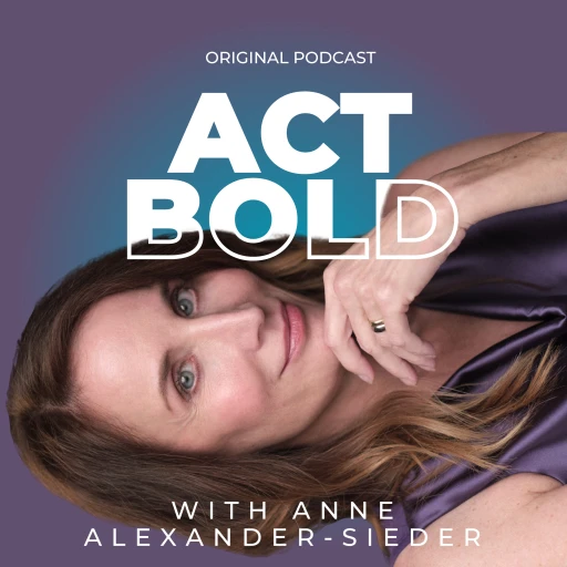 Act Bold – Designed to Inspire, Motivate & Empower Actors to Take Control of Their Careers