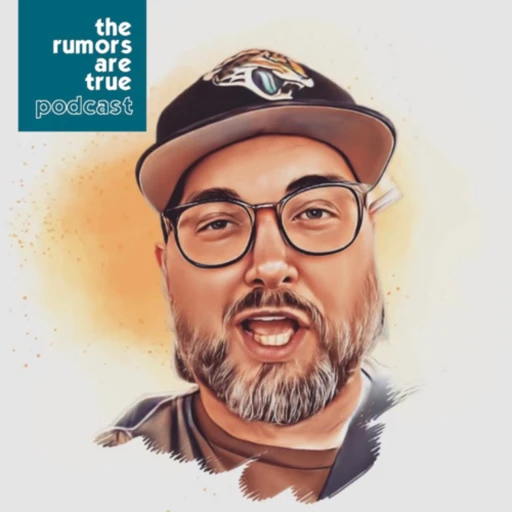 The Rumors are True! Podcast w/ Jeremy Alan Gould