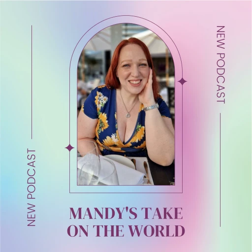 Mandy’s Take on the World