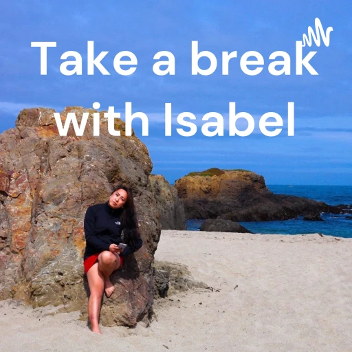 Take a break with Isabel