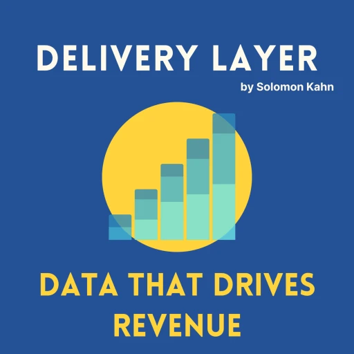 Delivery Layer – Data That Drives Revenue