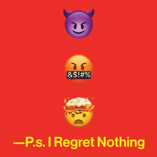 —P.s. I Regret Nothing