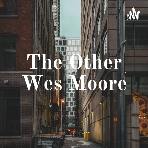 The Other Wes Moore