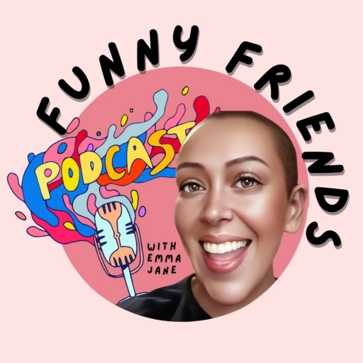 Funny Friends Podcast