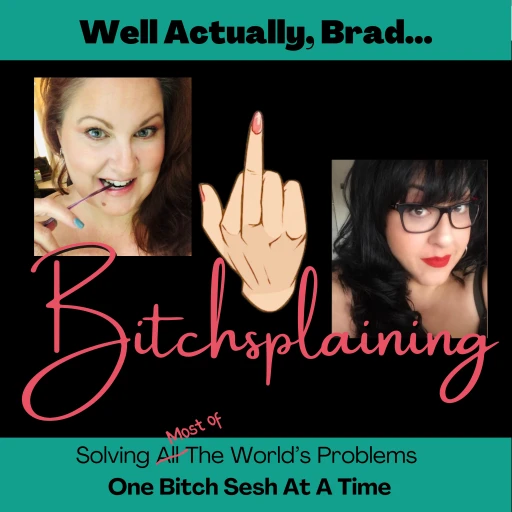 BitchSplaining – our answer to mansplaining!