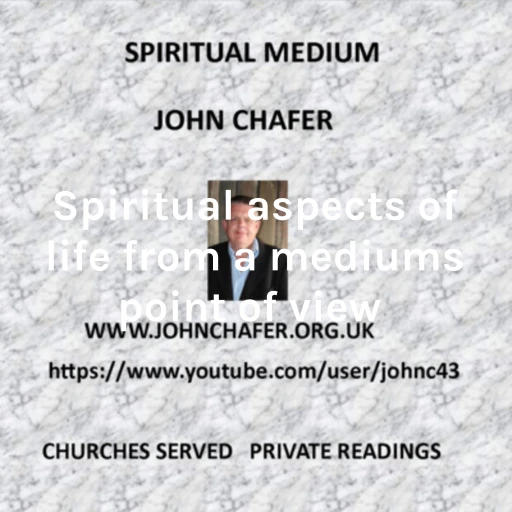 Spiritual and General aspects of life from a mediums point of view