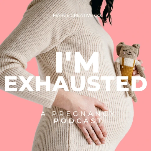 I’m Exhausted Podcast